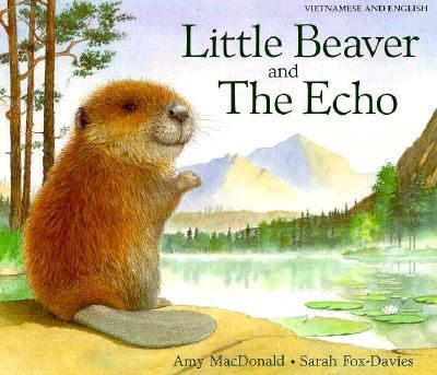 Hai ly con va tieng vang = Little beaver and the echo
