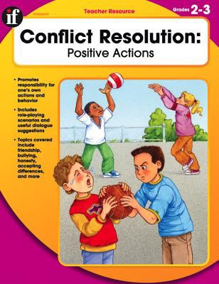 Conflict resolution : positive actions. Grades 2-3 /