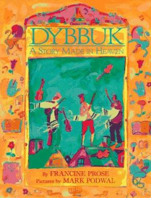 Dybbuk : a story made in heaven