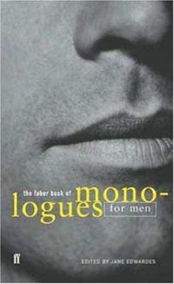 The Faber book of monologues for men