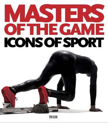 Masters of the game : icons of sport
