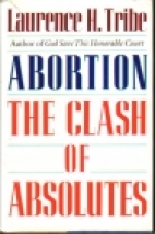 Abortion : the clash of absolutes