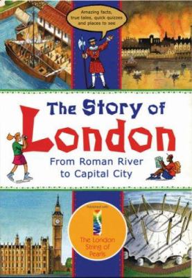 The story of London : from Roman river to capital city