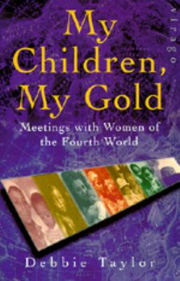 My children, my gold : a journey to the world of seven single mothers
