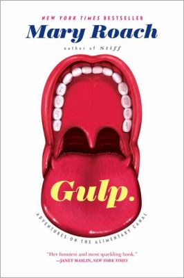 Gulp : adventures on the alimentary canal