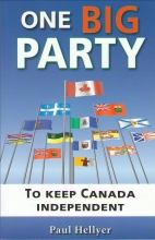 One big party : to keep Canada independent