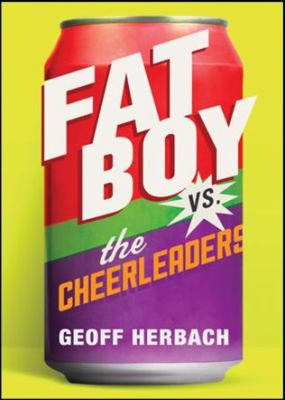 Fat boy vs. the cheerleaders