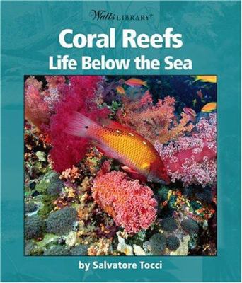 Coral reefs : life below the sea