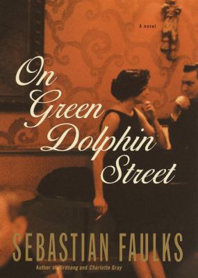 On Green Dolphin Street : a novel