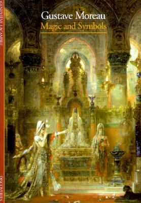 Gustave Moreau : magic and symbols