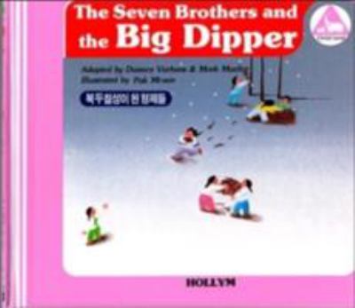 The seven brothers and the big dipper