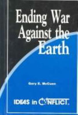 Ending war against the earth