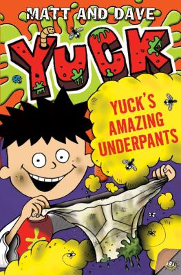 Yuck's amazing underpants ; : and, Yuck's scary spider