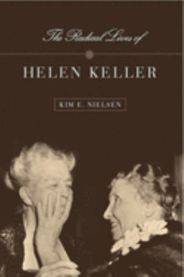 The radical lives of Helen Keller