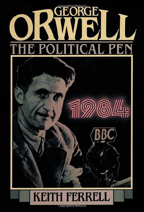 George Orwell, the political pen