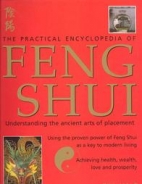 The practical encyclopedia of Feng Shui