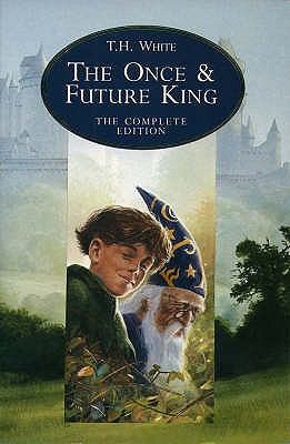 The once and future king : the complete edition