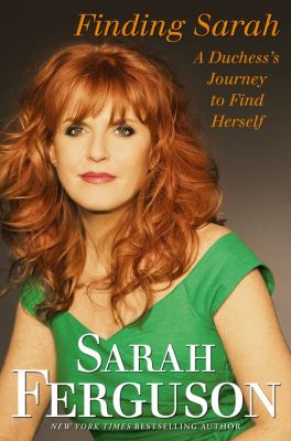 Finding Sarah : a duchess's journey to find herself