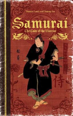 Samurai : the code of the warrior