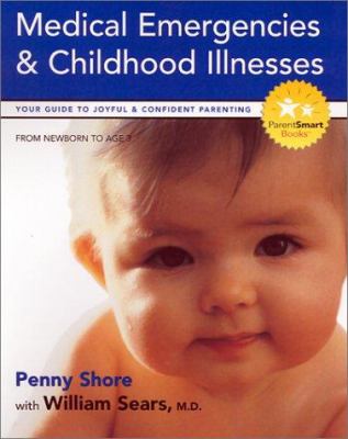 Medical emergencies & childhood illnesses : includes your child's personal health journal