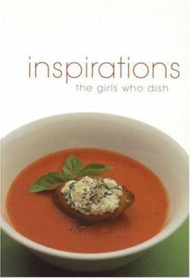 Inspirations : the girls who dish!