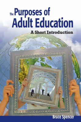 The purposes of adult education : a guide for students