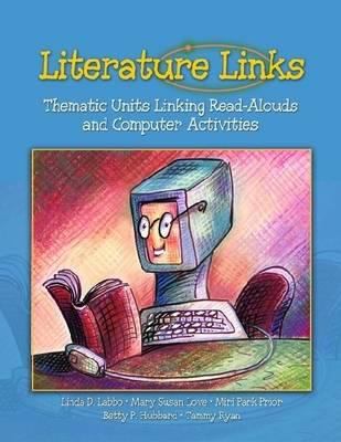 Literature links : thematic units linking read-alouds and computer activities