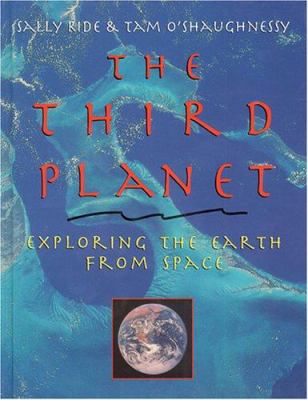 The third planet : exploring the Earth from space