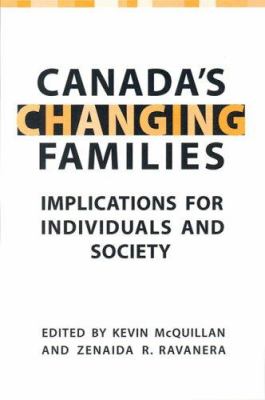 Canada's changing families : implications for individuals and society