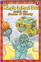 The Magic School Bus builds the Statue of Liberty