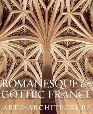 Romanesque and gothic France : architecture & sculpture