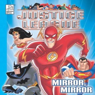 Justice League. Mirror, mirror /