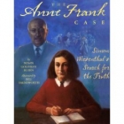 The Anne Frank case : Simon Wiesenthal's search for the truth