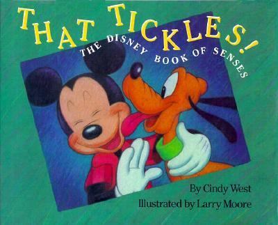 That tickles! : the Disney book of senses