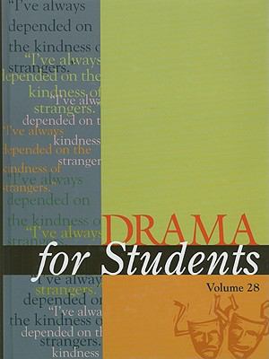 Drama for students. : presenting analysis, context and criticism on commonly studied dramas. Volume 28 :