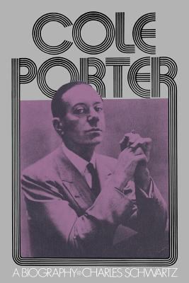 Cole Porter : a biography