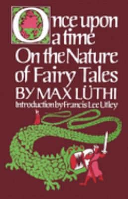 Once upon a time : on the nature of fairy tales