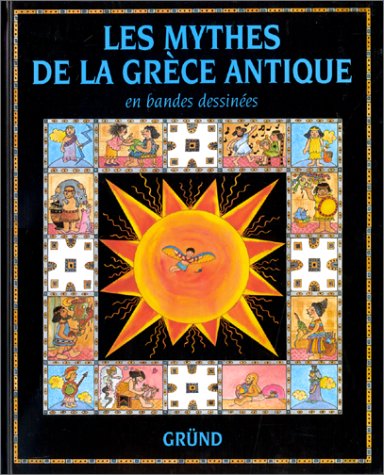 Les mythes de la Grèce antique : en bandes dessinées