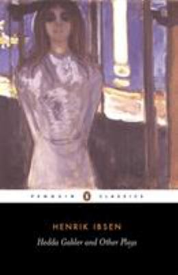 Hedda Gabler and other plays