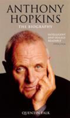 Anthony Hopkins : the biography