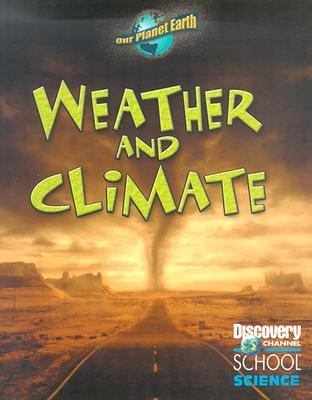 Weather and climate.