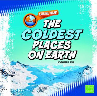 The coldest places on Earth