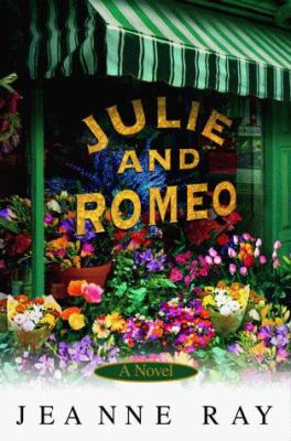 Julie and Romeo : a novel