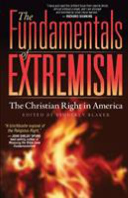 The fundamentals of extremism : the Christian right in America