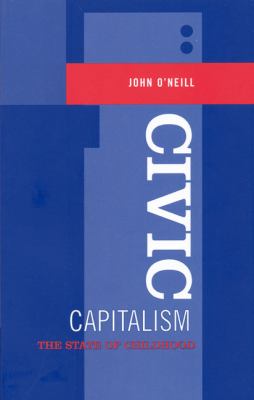 Civic capitalism : the state of childhood