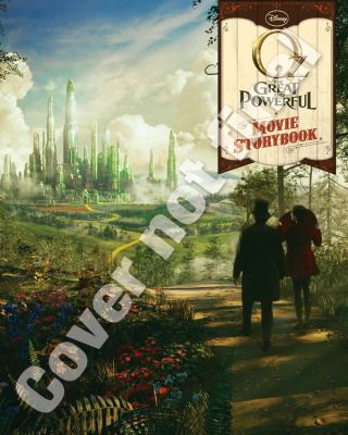 Oz the great and powerful : movie storybook