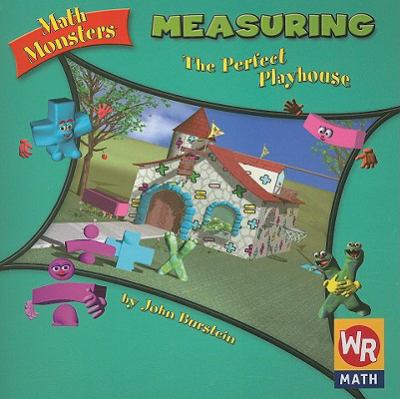 Measuring : the perfect playhouse