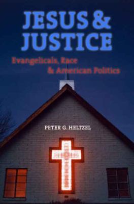 Jesus and justice : Evangelicals, race, and American politics