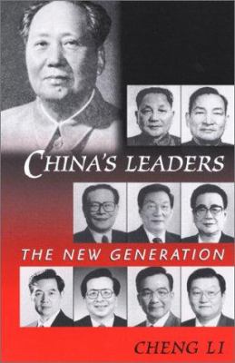 China's leaders : the new generation