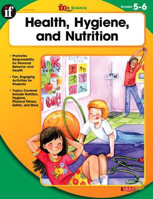Health, hygiene, and nutrition. Grades 5-6 /